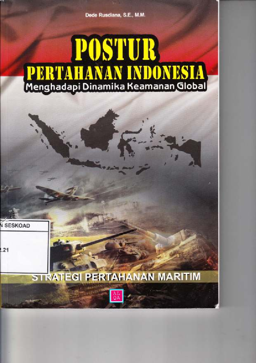 Postur Pertahanan Indonesia Menghadapi Dinamika Keamanan Global